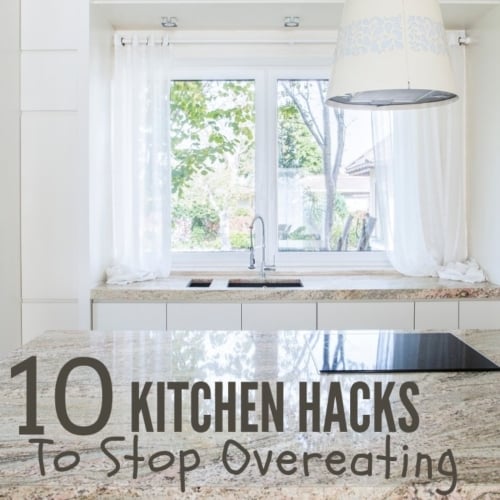 10 kitchen hacks to stop overeating