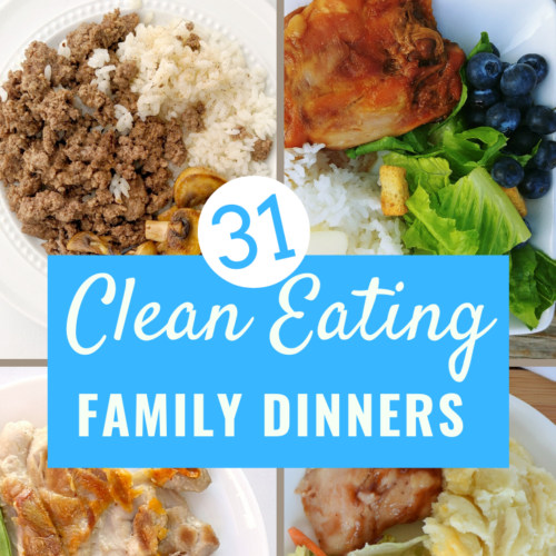 31 clean eating family dinner ideas square