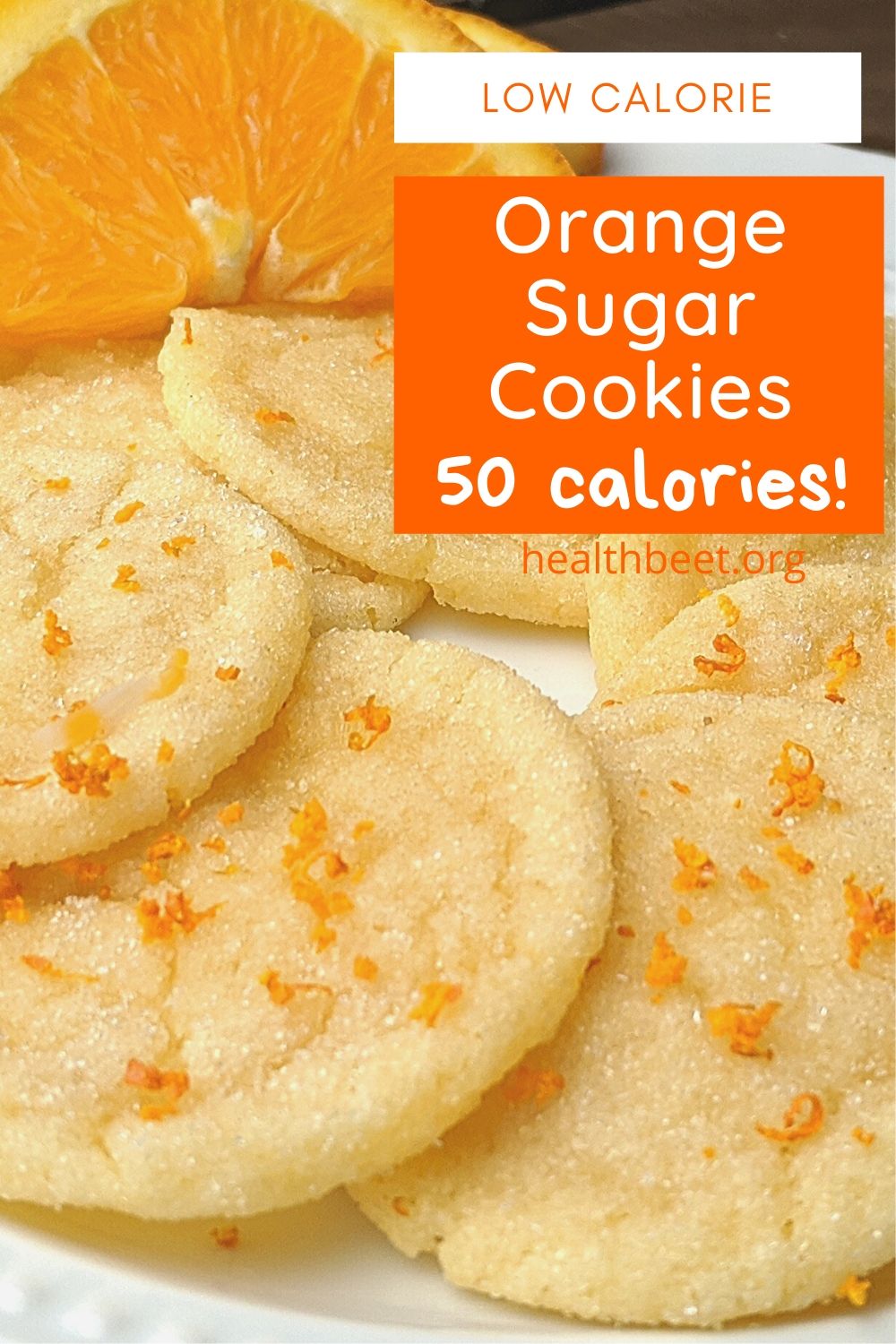 Low Calorie Orange Sugar Cookies Health Beet