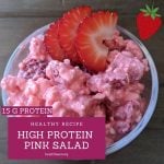 high protein pink salad with strawberries