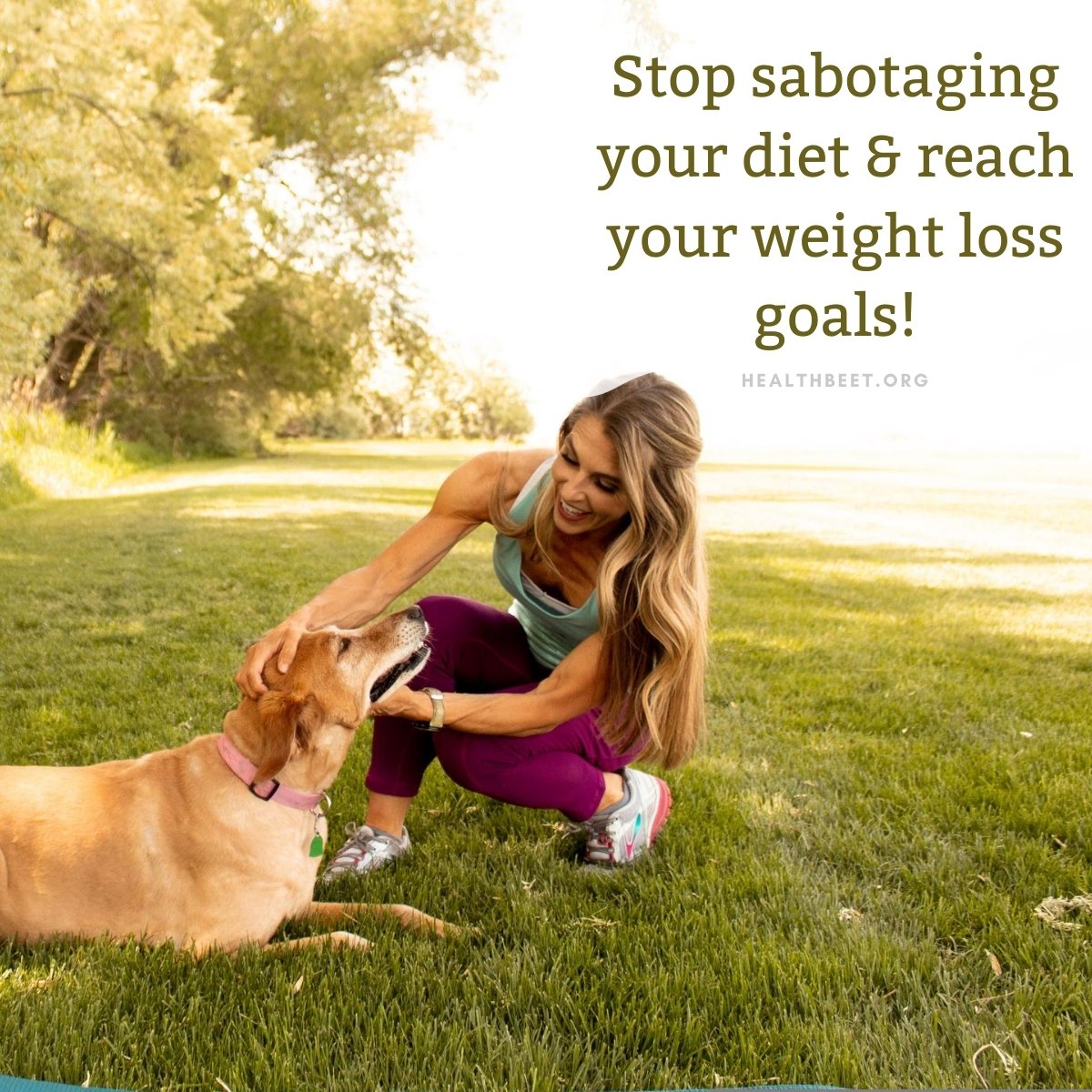 4 ways to stop sabotaging your diet and reach your weight loss goals