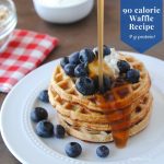 90 calorie waffle recipe with 9 grams of protein