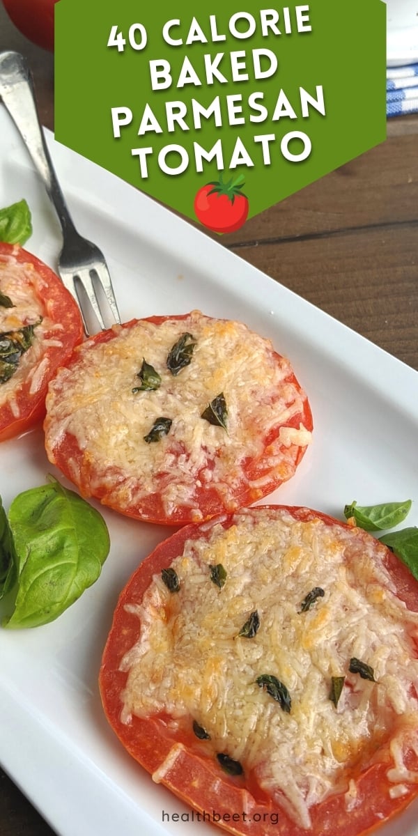 40 Calorie Baked Parmesan Tomatoes - Health Beet