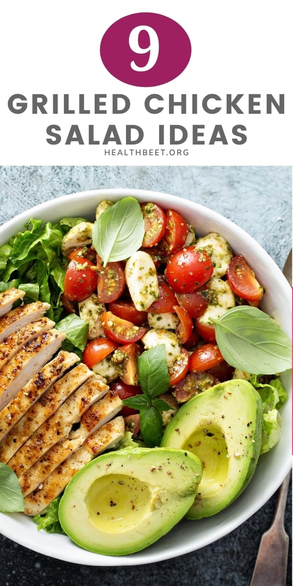 9 Easy Grilled Chicken Salad Recipes - Health Beet