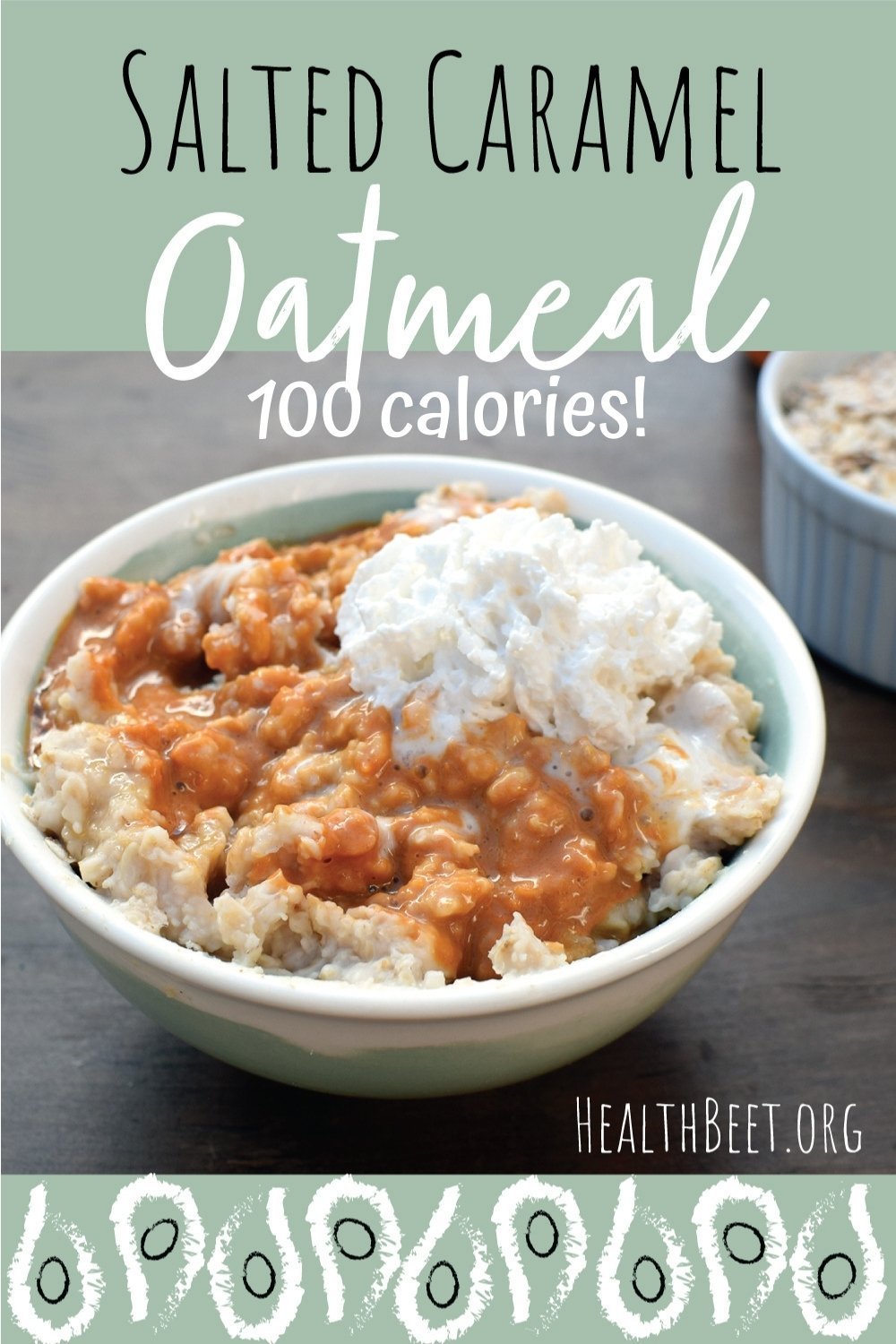 Salted Caramel Low Calorie Oatmeal Health Beet