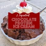 2 Ingredient chocolate protein ice cream