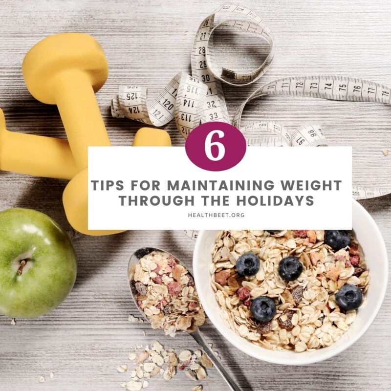 6 tips for maintaining weight through the holidays thumb