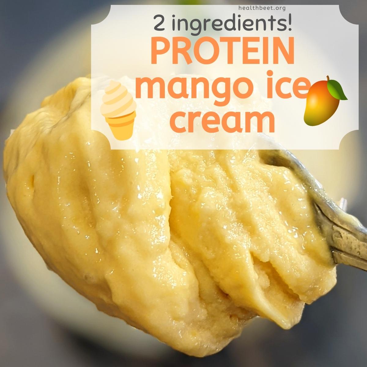 2 Ingredient Protein Mango Ice Cream Health Beet
