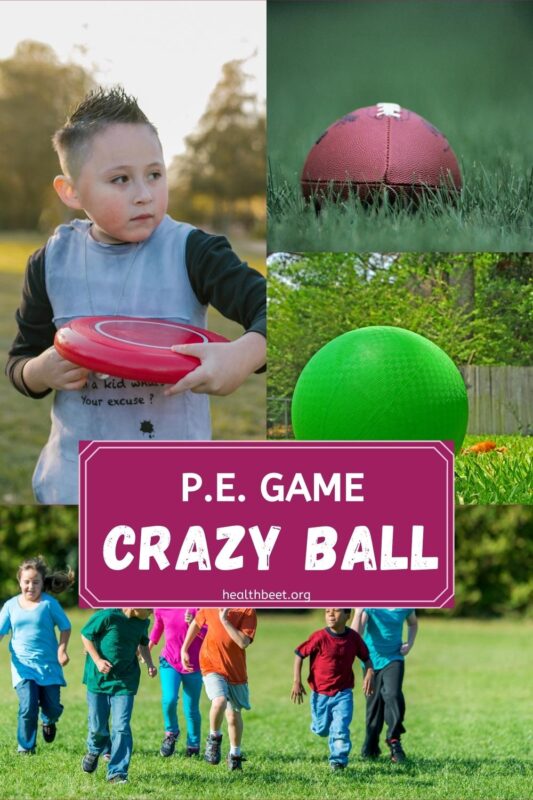 PE GAME crazy ball for elementary