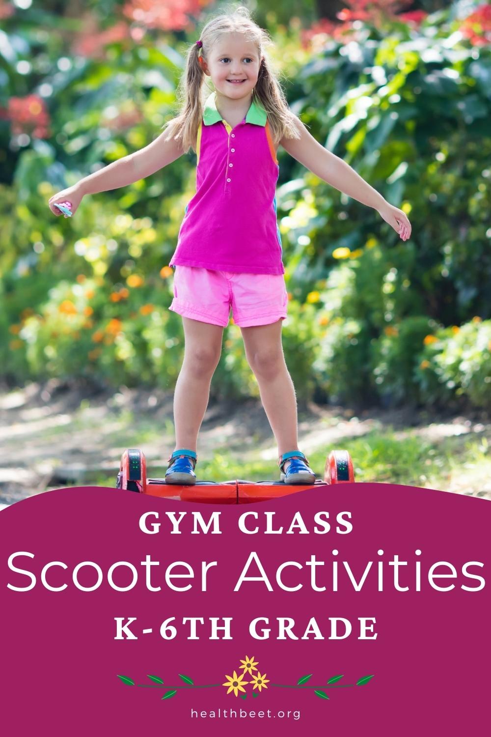 physical education scooter activities