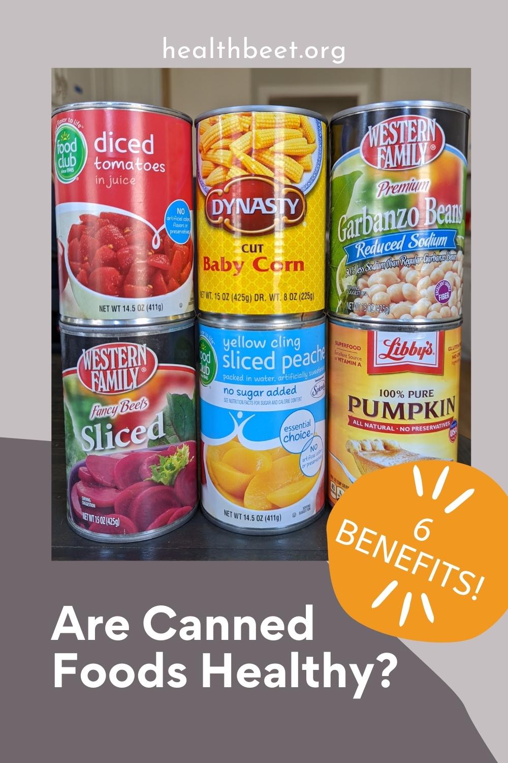 Are tinned fruit & vegetables good for you?