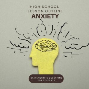 High school lesson outline for anxiety