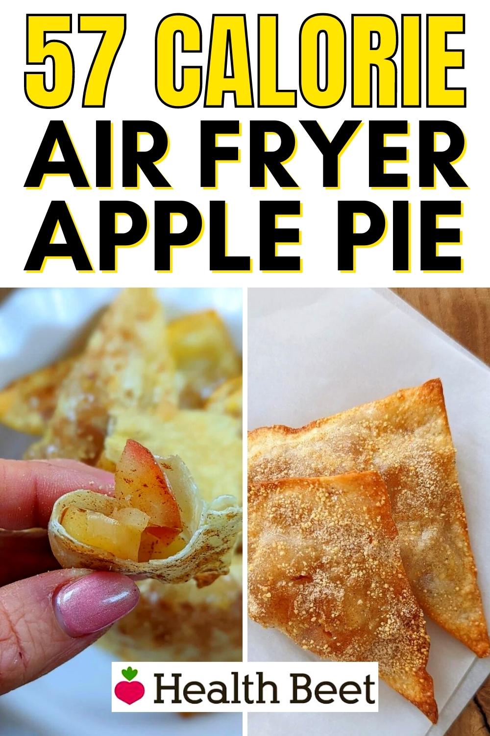 57 Calorie Air Fryer Apple Pie Health Beet