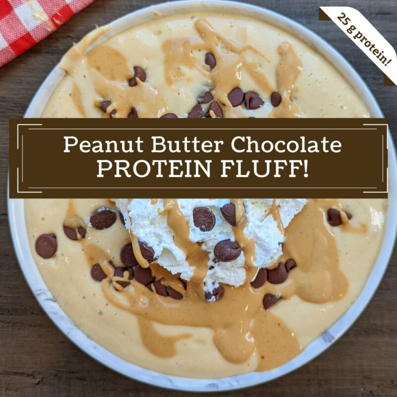 Chocolate peanut butter protein fluff with 25 g protein per serving