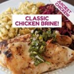 Classic chicken brine recipe for the juiciest chicken breasts