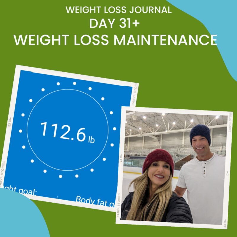 weight loss journal day 31 plus - maintaining weight loss