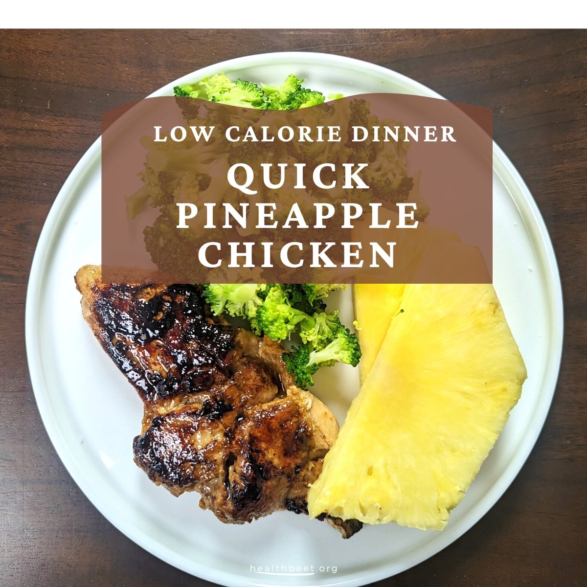 Low Calorie Dinner Quick Pineapple Chicken Recipe Health Beet