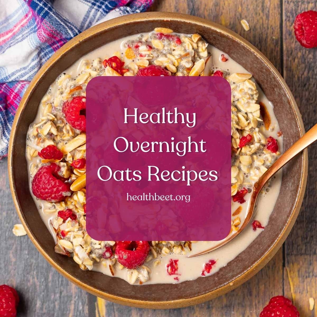Healthy Overnight Oats Recipes Health Beet