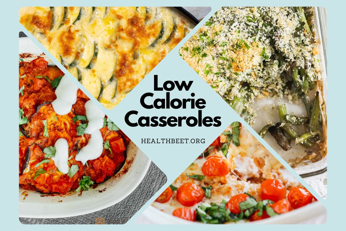 Low Calorie Casseroles (Under 350 Calories) Health Beet