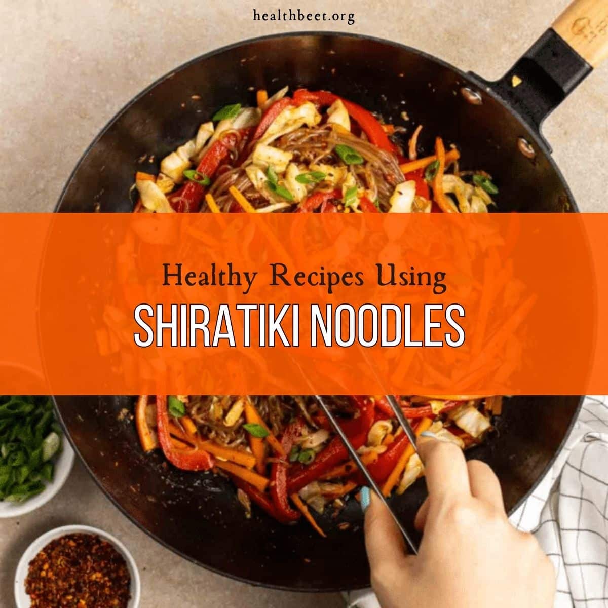 Healthy Recipes Using Shirataki Noodles Health Beet