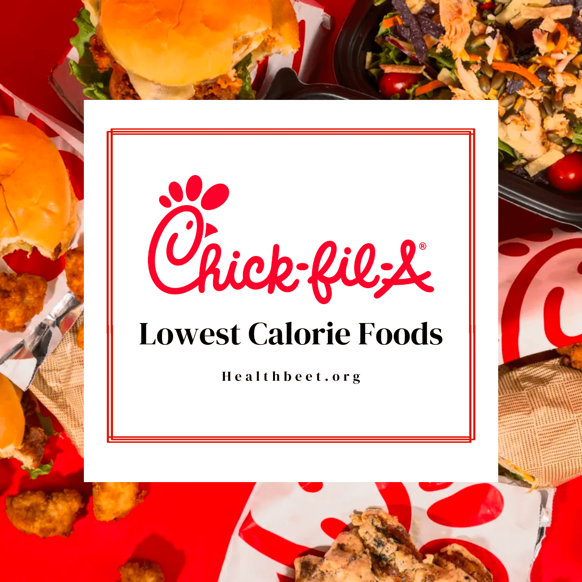 Low Calorie Menu Items at Chickfila Health Beet