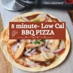 Tortilla low cal bbq pizza quick lunch