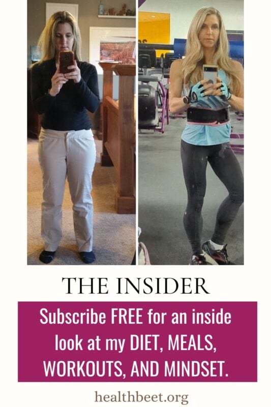 Subscribe for a free look inside my diet mindset and workouts