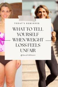 what to tell yourself when weight loss feels unfair 2